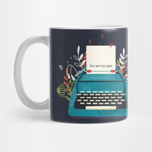 Typewriter You Are My Type Mug